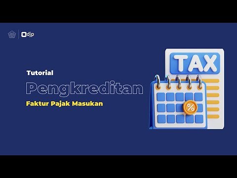 Cara Pengkreditan Faktur Pajak Masukan | Tutorial Lengkap