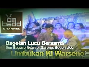 Dagelan Lucu Bersama Den Baguse Ngarso, Gareng, Gogon dkk~Limbukan Ki Warseno