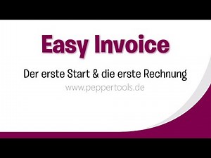 Der erste Start und die erste Rechnung schreiben | Easy Invoice Rechnungsprogramm