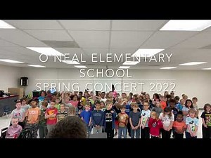 O’Neal Elementary 2022 Spring Concert / Poplar Bluff Schools