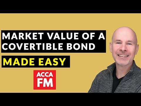 Market Value of a Convertible Bond MADE EASY | ACCA FM Help