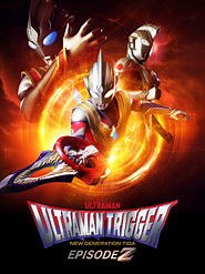 Ultraman Trigger: Episode Z (2022) - AZ Movies