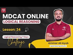 24. Logical Deductions - Super Practice | MDCAT Logical Thinking