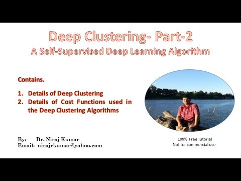 Deep Clustering- Part-2 (A Self-Supervised Deep Learning Algorithm)