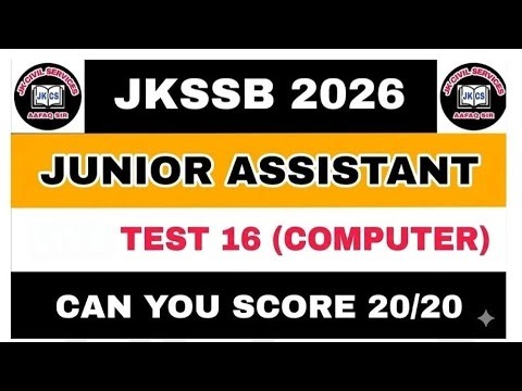 JKSSB TEST 16 (COMPUTER) - JUNIOR ASSISTANT - JKP CONSTABLE JKPSI FAA NT JKAS JK POLICE