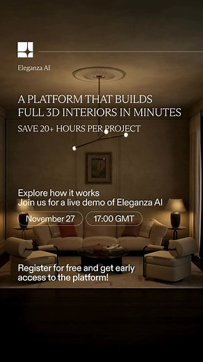 18K views | Join us for a live webinar of Eleganza AI November 27 |17:00 GMT There’s no need to wait days for a render. With Eleganza, your interior takes shape in real time — with real-brand furniture, perfect lighting, and intelligent material logic. Final render, ready for clients — in minutes, not weeks Register for free and get early access to the platform! | Eleganza | Facebook