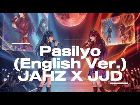 PASILYO (ENGLISH VER.) Covered by JAHZ & JJD