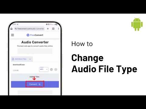 How to Change Audio File Type on Android