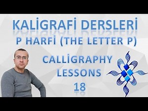 KALİĞRAFİ DERSLERİ 18 (CALIGRAPHY LESSONS 18)