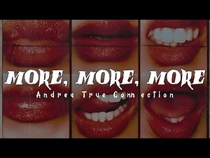Andrea True Connection - More, More, More (Lyrics)