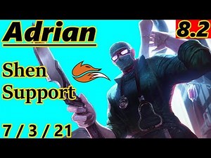 Adrian as Shen Support - S8 Patch 8.2 - Full Gameplay