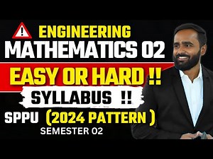 ENGINEERING MATHEMATICS 2 |EASY OR HARD SYLLABUS |SPPU 2024 PATTERN|PRADEEP SIR