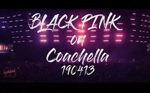BLACKPINK COACHELLA 官方高清13首歌名字幕完整版 美国音乐节