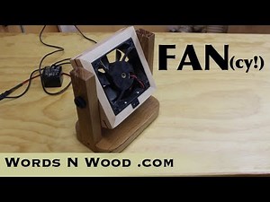 Reclaimed Desk Fan Build (WnW #140)
