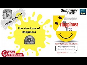 Visual Learner? 👀 Here’s The Happiness Trap Explained in 10 Mins
