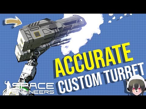 Make Custom Turret More Accurate and Less Wobbly, Space Engineers Warfare 2 Custom Turret Tutorial