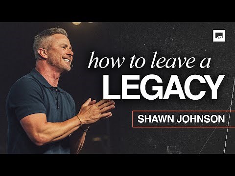 Leaving A Lasting Legacy Starts with Saying Yes | Pastor Shawn Johnson Sermon | Red Rocks Church