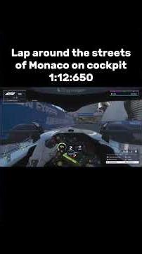 Lap around Monaco 1:12:650 on cockpit