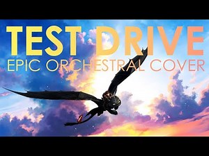 Test Drive - How To Train Your Dragon - Epic Orchestral Cover