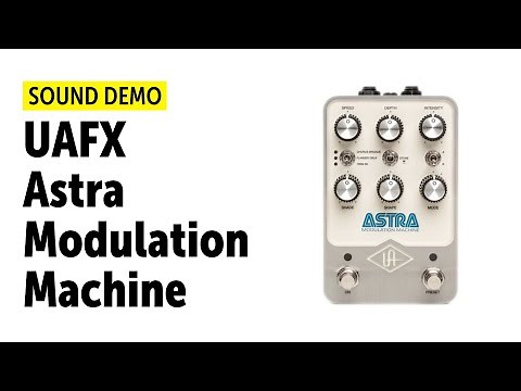 UAFX Astra Modulation Machine - Sound Demo (no talking)