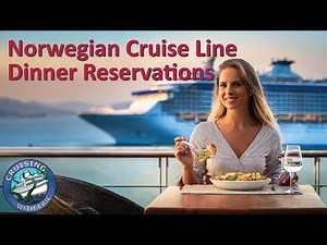 Dinner Reservations on Norwegian Cruise Line