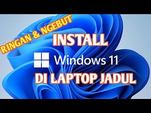 Cara Install Windows 11 Ultra Lite Super Ringan Di Laptop Jadul Anti Lemot Menggunakan Flashdisk