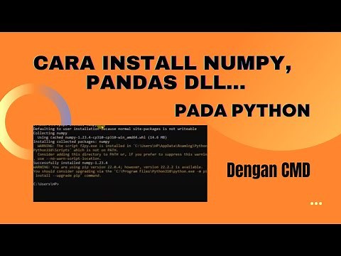 CARA INSTALL PAKET PYTHON DI CMD || Numpy dan Pandas