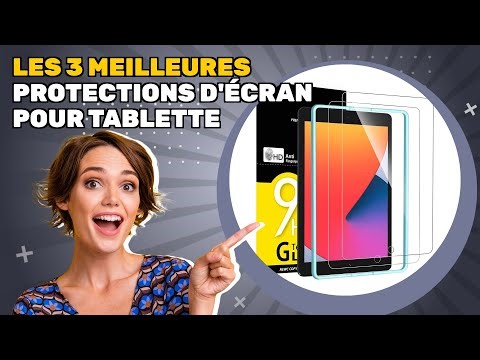 Les 3 meilleures protections d'écran pour tablette 2025: quel est le meilleur choix pour vous ?