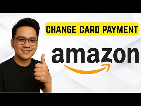 How to Change Credit Card on Amazon 2025 (Quick Tutorial)