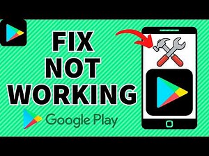 How To Fix Google Play Store Not Working