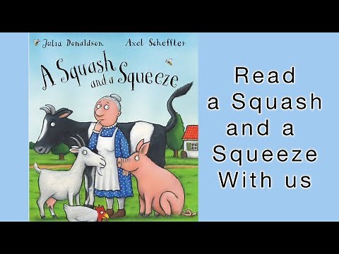 Read A Squash and a Squeeze | Kids Storytime
