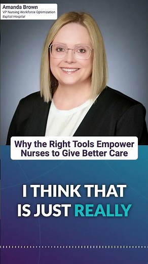 Why the Right Tools Empower Nurses to Give Better Care