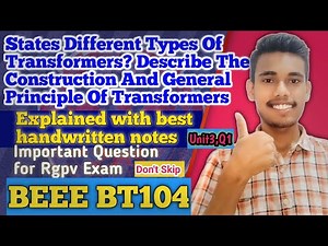 Transformer Types, Construction, Principle | Rgpv Notes | BEEE-BT104 |BTech 1st Year