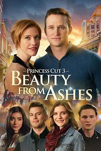 Princess Cut 3: Beauty from Ashes (2022) - Movie