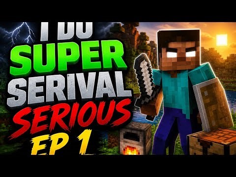 Make in yt video title I do super servival serious ep 1 