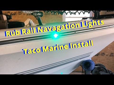 Rub Rail Navigation light install. ( Taco Marine )