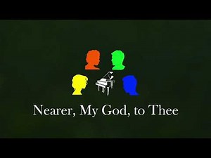 Nearer, My God, to Thee (Choir)
