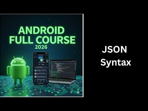 (202) JSON Syntax Explained | Android API & Retrofit Tutorial