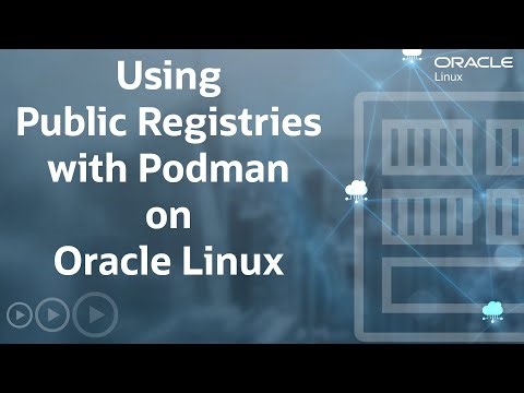 Using Public Registries with Podman on Oracle Linux