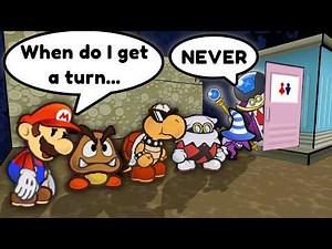 Paper Mario, but I NEVER get a turn!