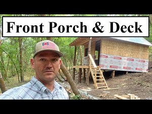 #429 - Tiny Cabin Build: Framed Up Front Porch And Deck!