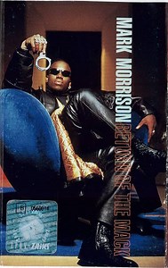Mark Morrison - Return Of The Mack