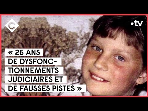 Marion Wagon, douloureux symbole des disparitions d’enfants - C à vous - 24/05/2022