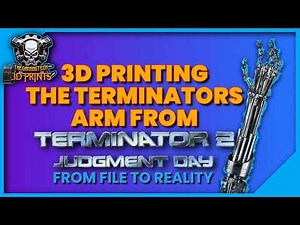 From T-800 to Your Desk 3D Printing the Terminator’s Arm
