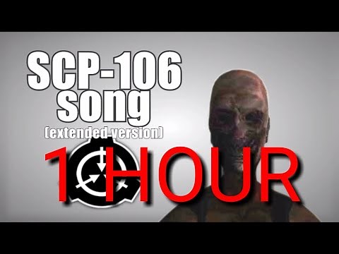 SCP-106 Song (extended version) "1 hour"