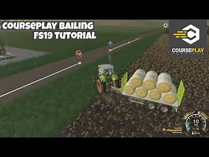 COURSEPLAY BAILING FS19