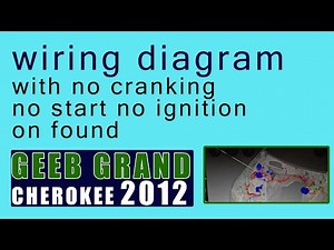 Wiring Diagram For 2012 Jeep Grand Cherokee With No Cranking No Start No Ignition On Found ...