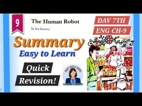 DAV CLASS 7th English Literature Ch-9 The Human Robot: Summary Quick Revision