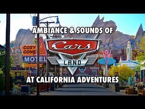 Cars Land at California Adventures | Ambiance, Sounds & Music | Theme Park Sound Experience