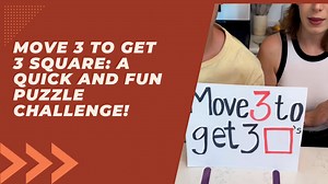 Can You Move 3 to Create 3 Perfect Squares? – Fun Puzzle Challenge